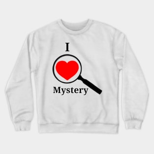 I <3 Mystery Magnifying Glass red Crewneck Sweatshirt